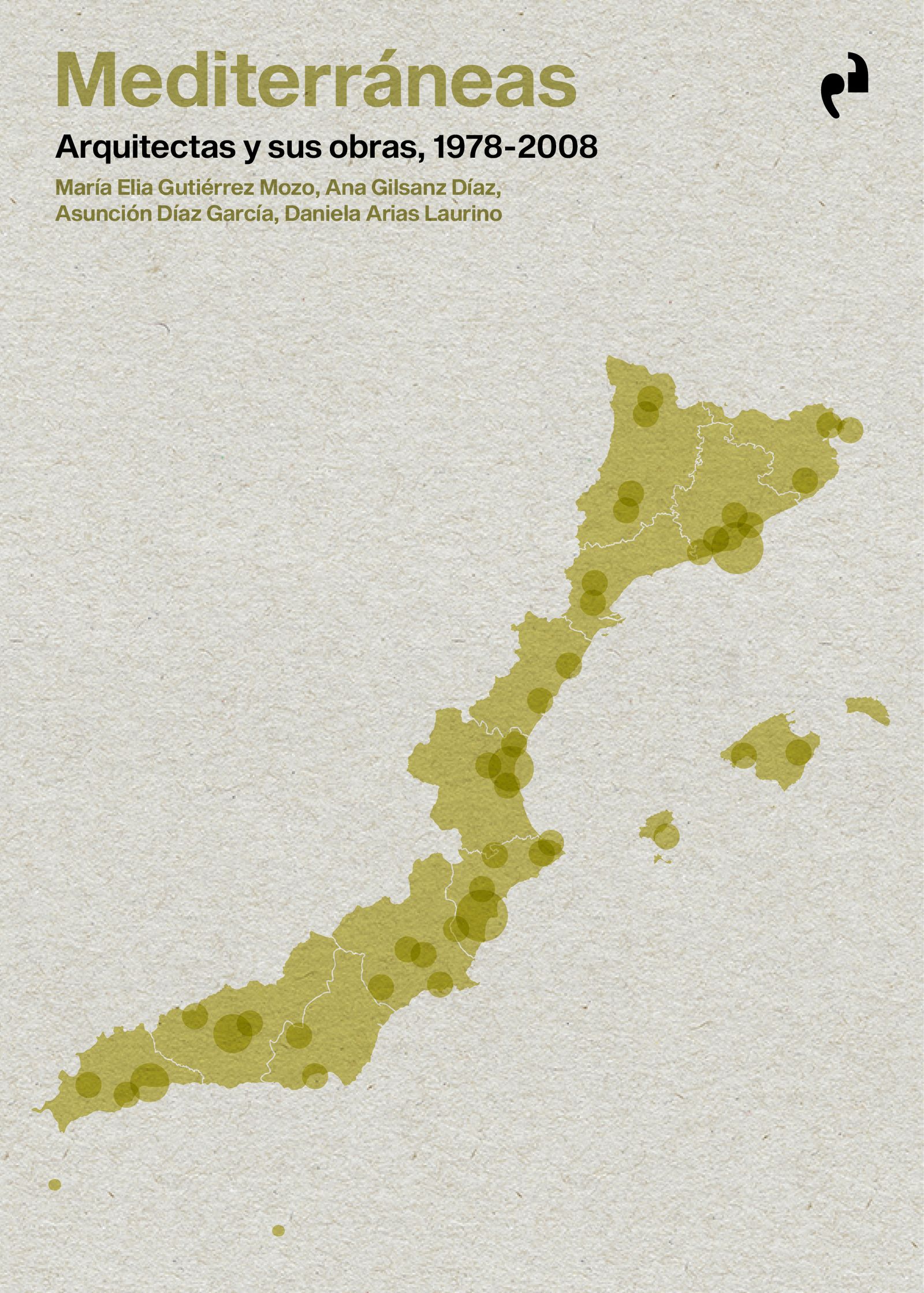 MEDITERRÁNEAS. ARQUITECTAS Y SUS OBRAS 1978-2008