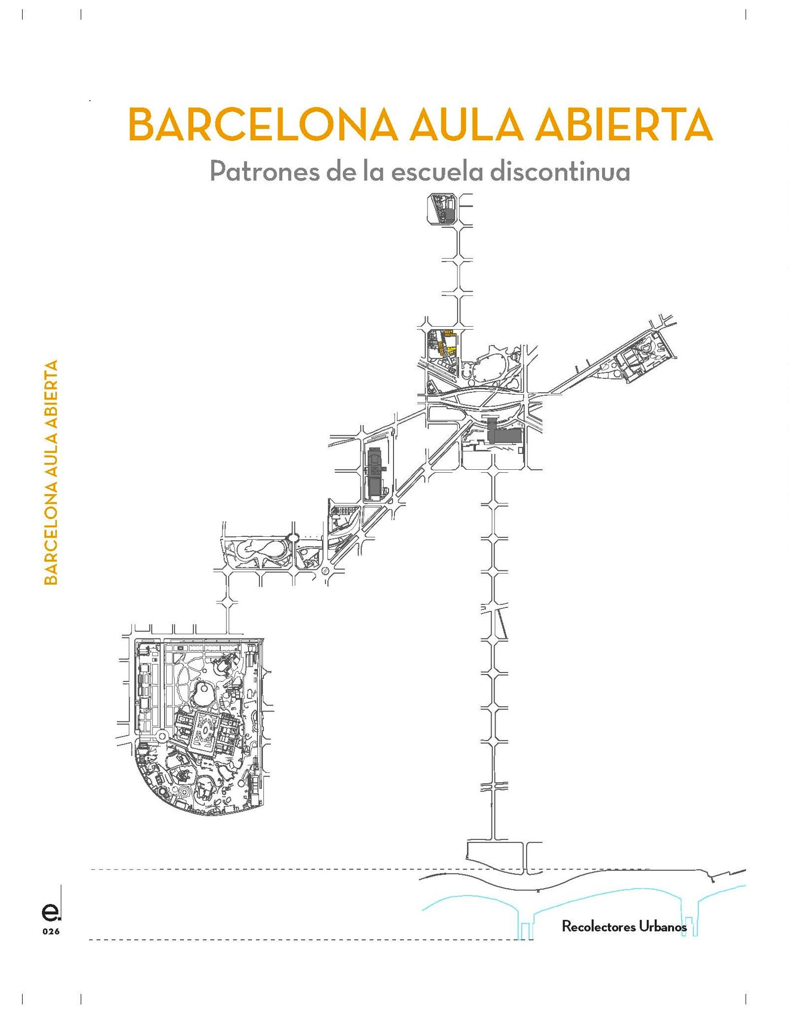 Barcelona aula abierta. Patrones de la escuela discontínua