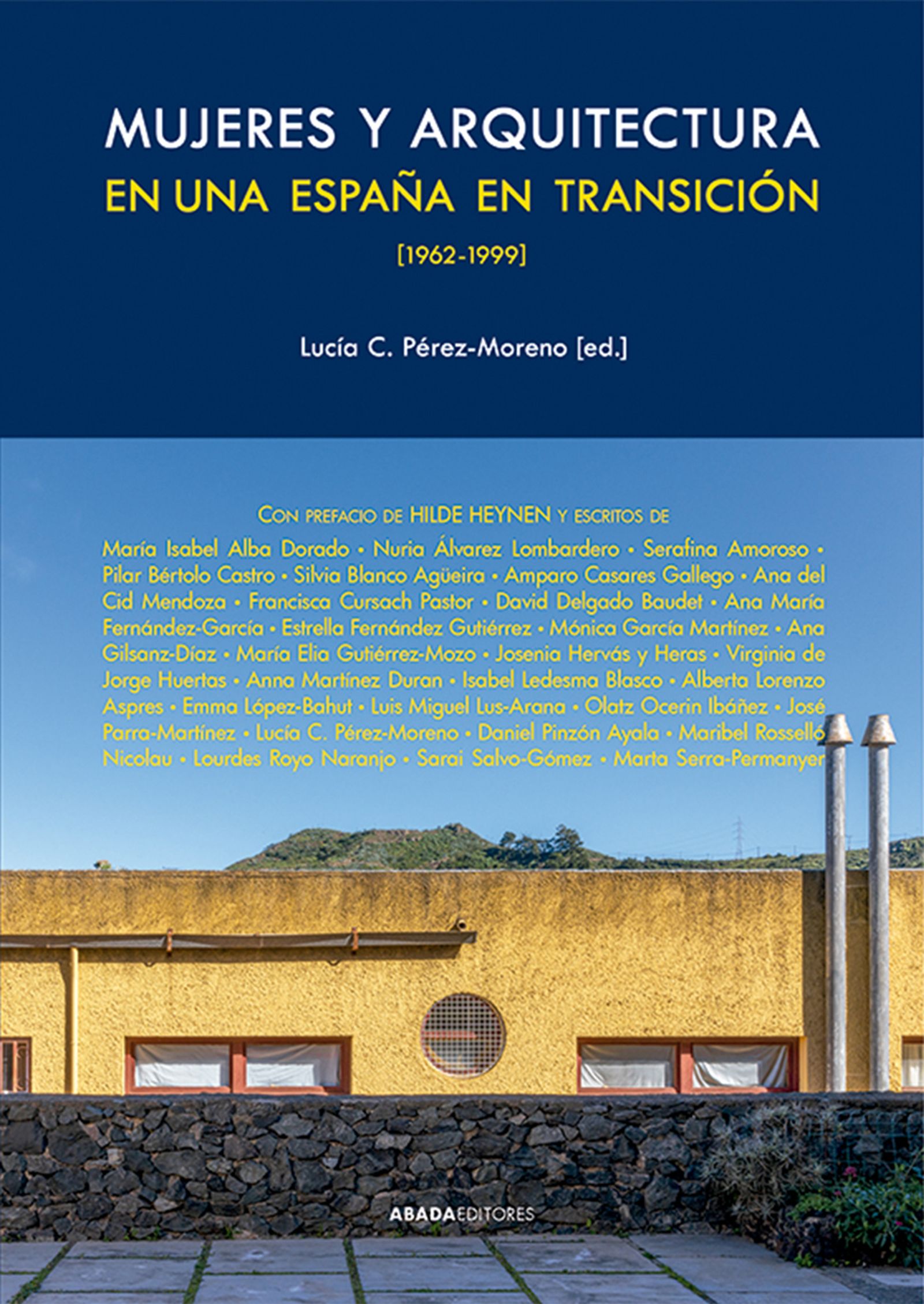 MUJERES Y ARQUITECTURA EN UNA ESPAÑA EN TRANSICIÓN, 1962-1999