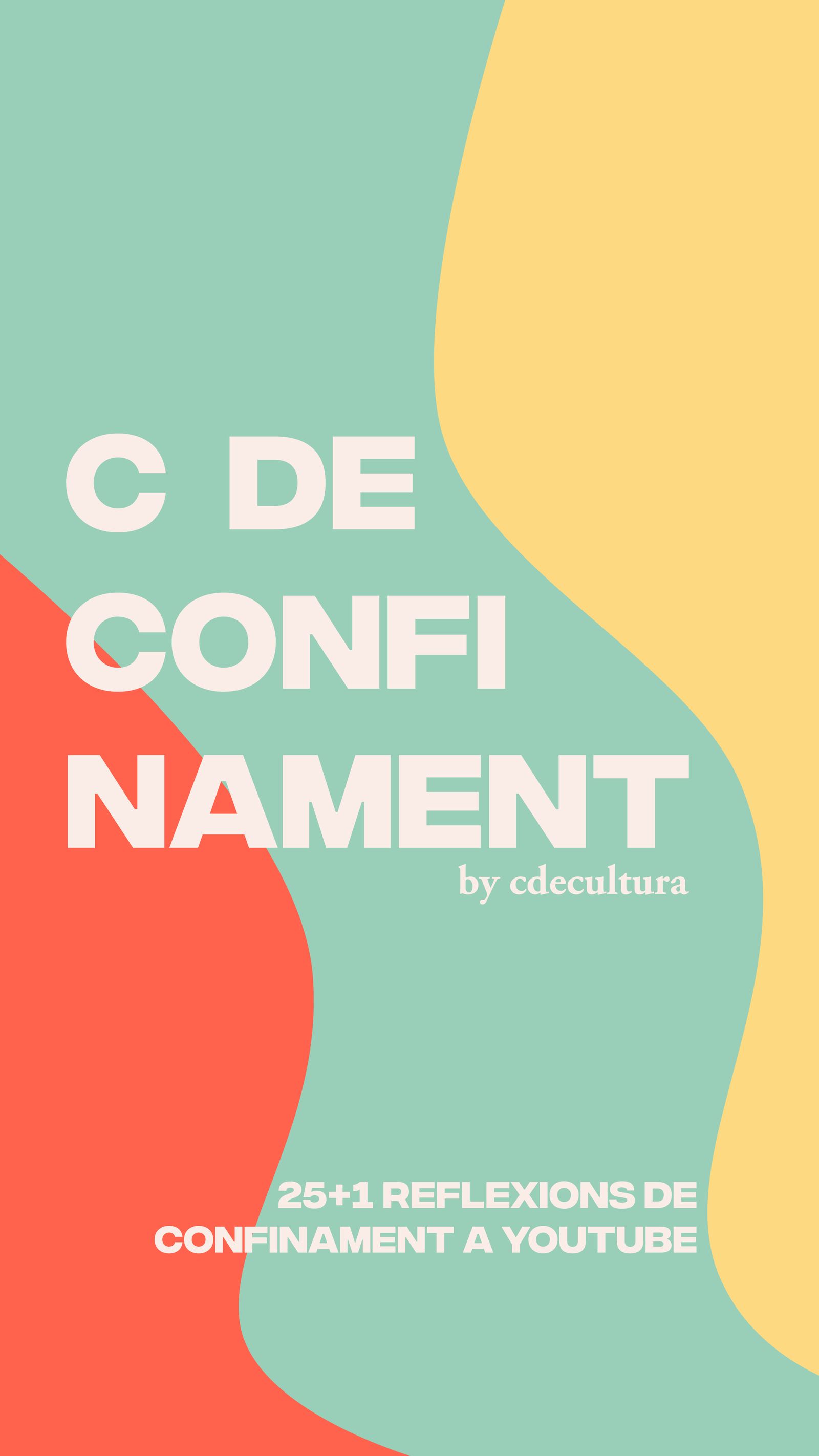C de Confinament. 25+1 Reflexions a Youtube