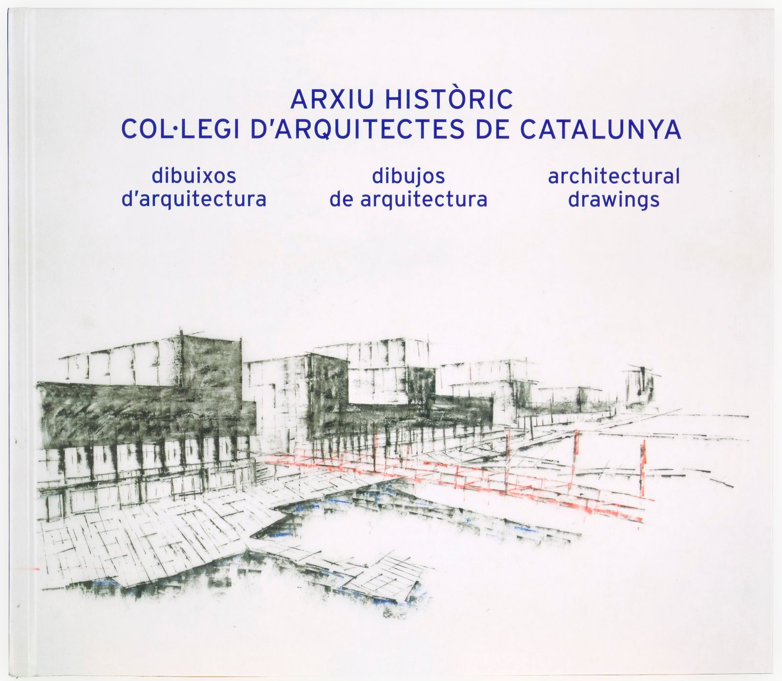 Arxiu Històric. Col·legi d'Arquitectes. Dibuixos d'arquitectura