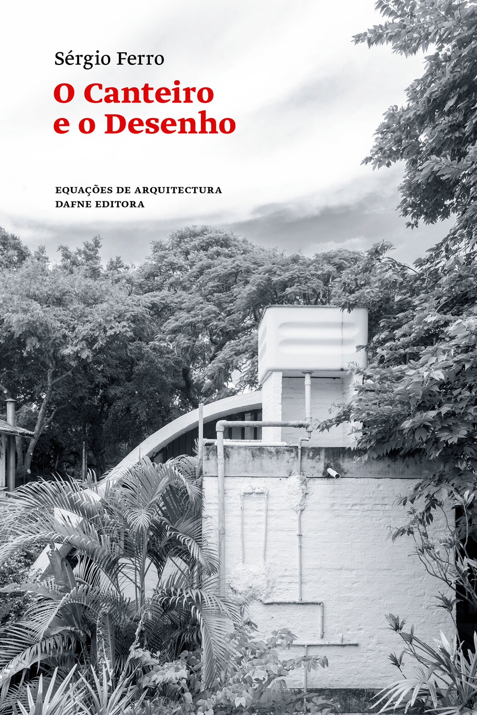 O Canteiro e o Desenho