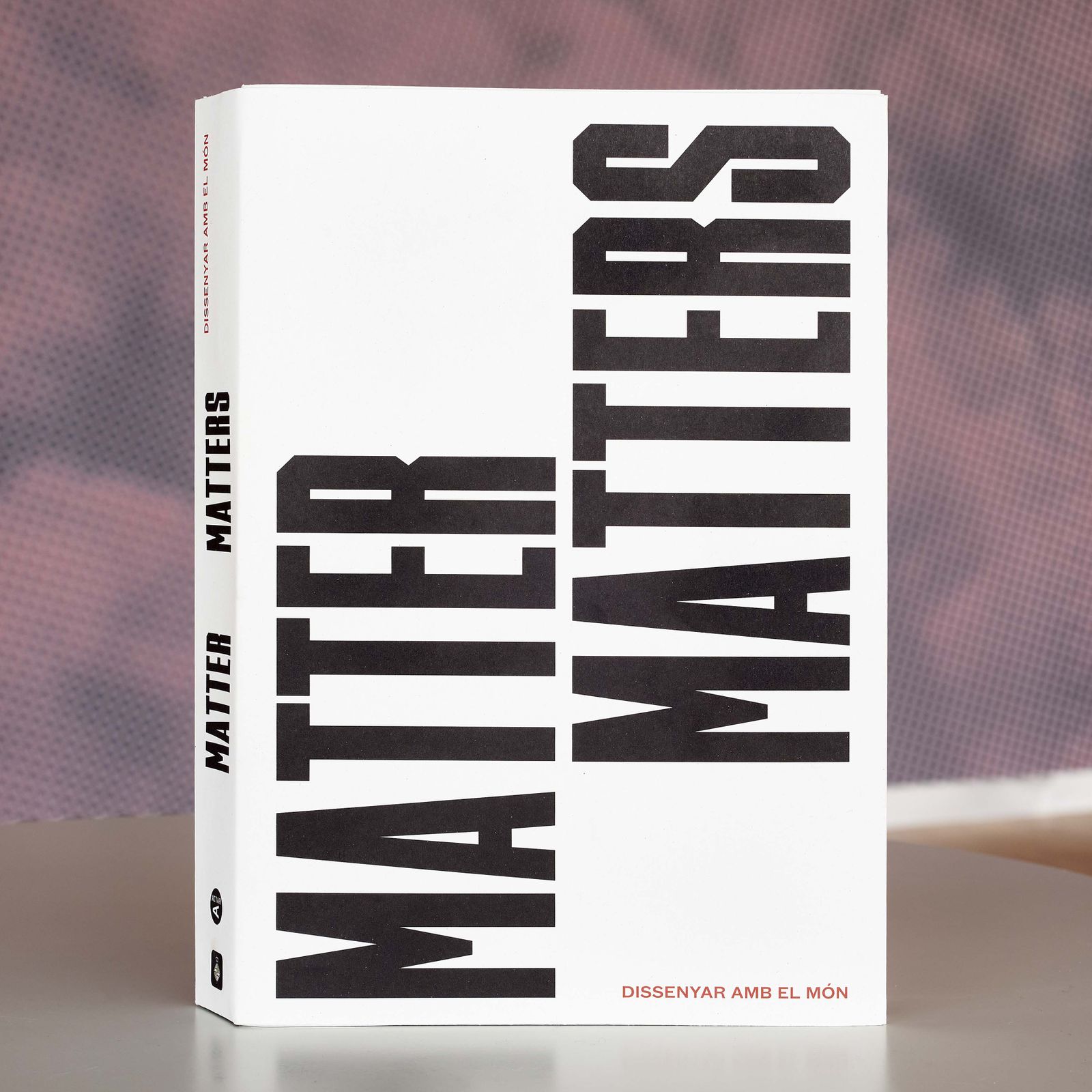 Matter Matters. Dissenyar amb el món