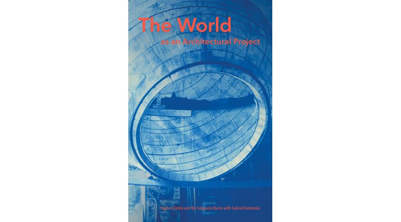 The world as an architectural project | Premis FAD 2021 | Pensamiento y Crítica